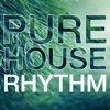 Pure House Rhythm