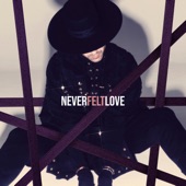 Never Felt Love artwork