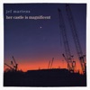 Her Castle Is Magnificent - Single