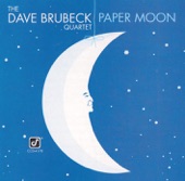 Dave Brubeck Quartet - It's Only A Paper Moon