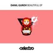 Danil Gurov - So Beautiful (Original Mix)