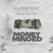 Money Minded (feat. Zun & Stan Cee) - YungBreeze lyrics