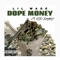 Dope Money (feat. Kid Drama) - Lil Wade lyrics