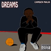 Camden Malik - Dreams