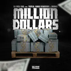 Million Dollars (feat. TeeFlii, Chris O'Bannon & JBoogs) - Single by DJ Meli Mel album reviews, ratings, credits