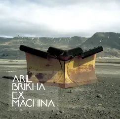 Ex Machina by Aril Brikha album reviews, ratings, credits