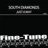 South Diamonds - Just A Way (Club Mix)