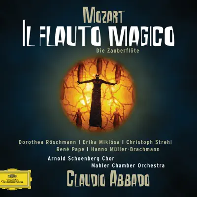 Mozart: Il flauto magico (Die Zauberflöte) - Claudio Abbado Mozart: Il flauto magico (Die Zauberflöte) - Claudio Abbado