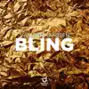 Stream & download Bling - Single