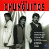 Los Chunguitos - Popurrí: Carmen / Ay, Que Dolor / Por La Calle Abajo / Dame Veneno