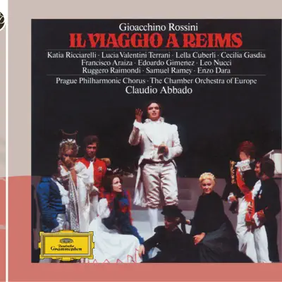 Rossini: Il Viaggio A Reims - Claudio Abbado Rossini: Il Viaggio A Reims - Claudio Abbado