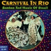 Carnival In Rio: Sambas and Music of Brazil