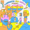 LABRINTH, SIA & DIPLO PRESENT... LSD artwork