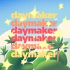 Daymaker - Single