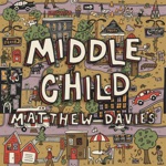 Matthew Davies - Middle Child