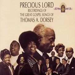 Precious Lord: Recordings of the Great Gospel Songs of Thomas A. Dorsey by Thomas A. Dorsey album reviews, ratings, credits