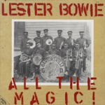 Lester Bowie - Let the Good Times Roll