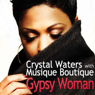 Gypsy Woman - Single - Crystal Waters