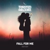 Fall For Me 2021 - Single