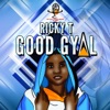 Good Gyal - Single