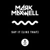 Say It (Like That) - Single