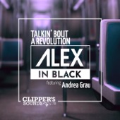 Alex in Black;Andrea Grau - Talkin' Bout the Revolution (Club Mix)