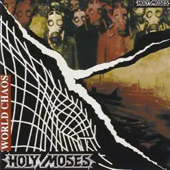 World Chaos - Holy Moses