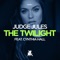 The Twilight (feat. Cynthia Hall) [Club Mix] - Judge Jules lyrics