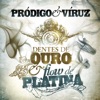 Dentes de Ouro & Flow de Platina