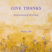 Give Thanks (With a Grateful Heart) artwork