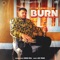 Burn (feat. Parma Music & Jay Trak) - Sukh Gill lyrics