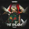 The Balkan - Single album lyrics, reviews, download