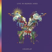 Coldplay - A Head Full of Dreams (Live In Buenos Aires)
