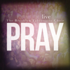 Pray - The Brooklyn Tabernacle Choir