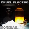 MONCHAIL - Cruel Placebo