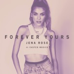 Jena Rose & Casper Mágico - Forever Yours