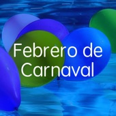 Febrero de Carnaval artwork