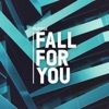 Fall for You - Single