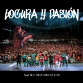 Locura y Pasión (En Vivo en la Quinta Vergara) (feat. Joe Vasconcellos) artwork