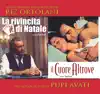 Il Cuore Altrove - La rivincita di Natale (Incantato - Rivincita di Natale) album lyrics, reviews, download