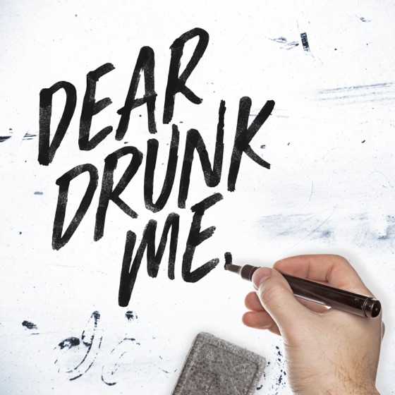 Cover artwork for Dear Drunk Me