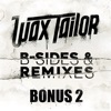 B - Sides & Remixes (Bonus 2) - EP