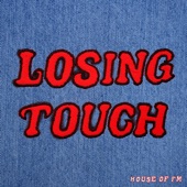 Losing Touch by Franc Moody