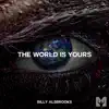 The World Is Yours (Motivational Speech) - Single album lyrics, reviews, download