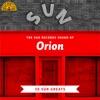 The Sun Records Sound of Orion (30 Sun Greats)
