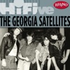 The Georgia Satellites - Keep Your Hands to Yourself