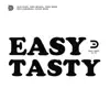 EASY TASTY - Single album lyrics, reviews, download