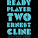 Ernest Cline - Ready Player Two: A Novel (Unabridged)