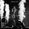 Big, Big Plans (Live) - Single album lyrics, reviews, download