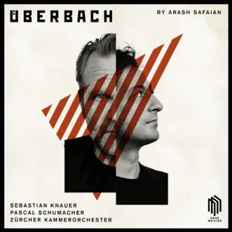 Modulation: Looping Bach by Pascal Schumacher, Sebastian Knauer, Arash Safaian & Zürcher Kammerorchester song reviws